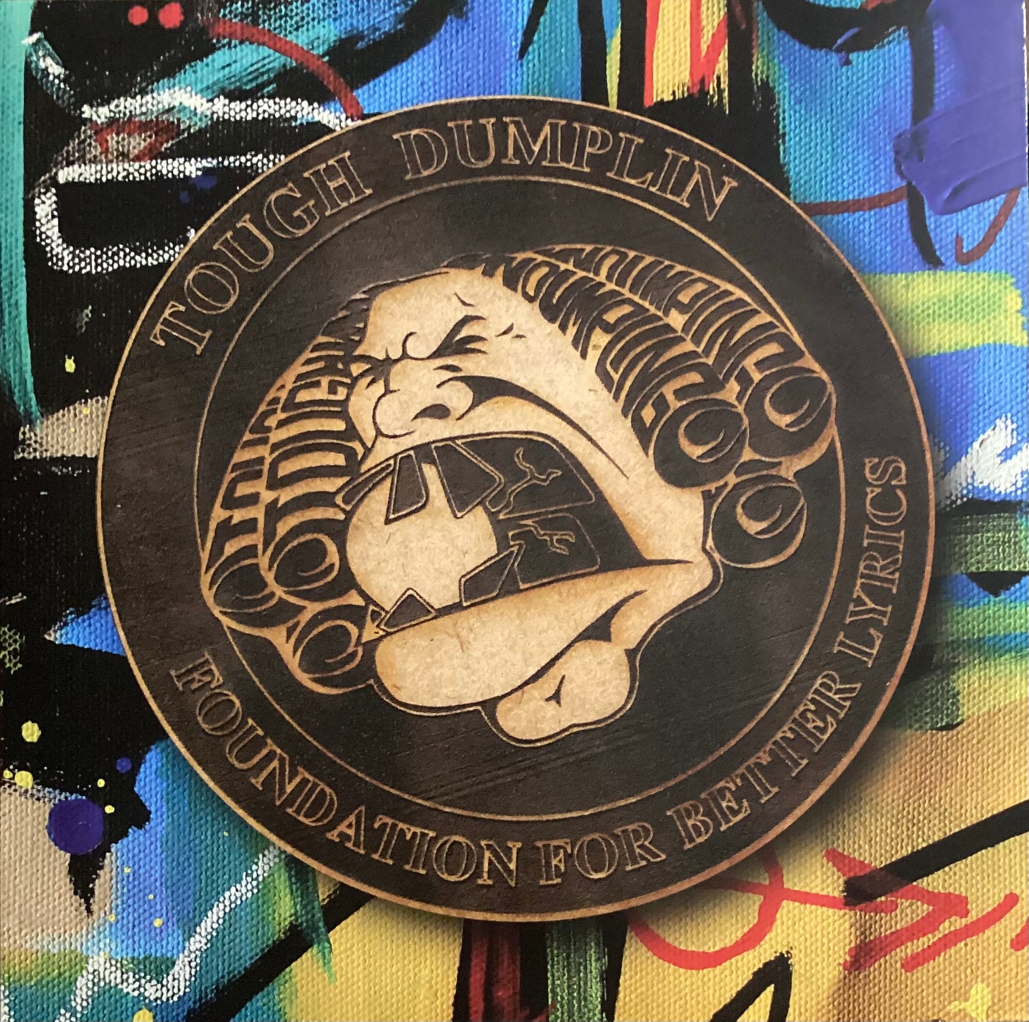 Tough Dumplin  - Foundation for Better Lyrics