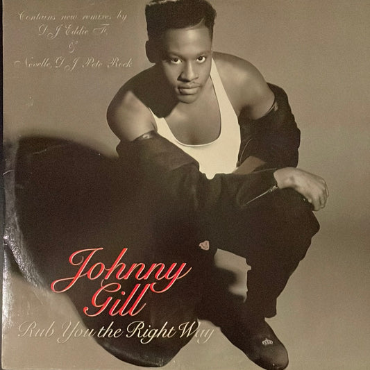 Johnny Gill - Rub You the Right Way (12")
