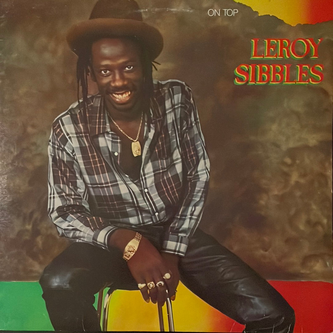 Leroy Sibbles - On Top