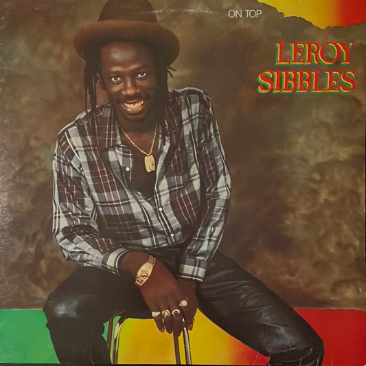 Leroy Sibbles - On Top