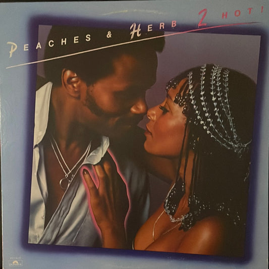 Peaches and Herb - 2 Hot! LP