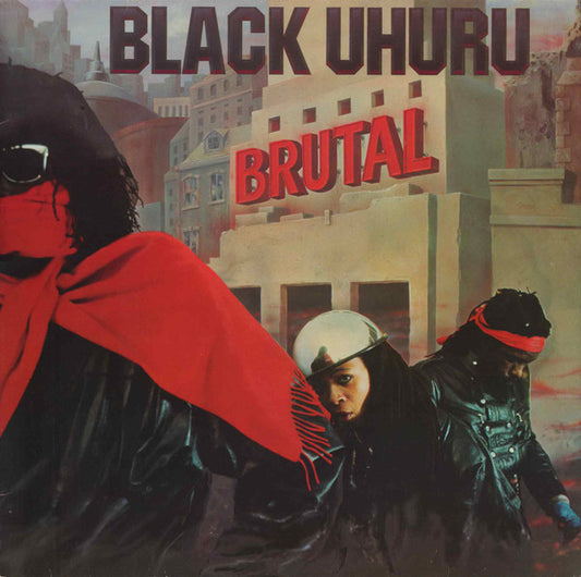 Black Uhuru – Brutal
